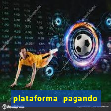 plataforma pagando no cadastro cassino